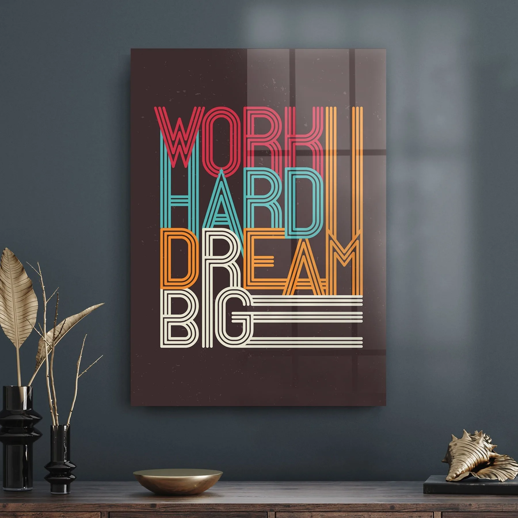 Decovetro Cam Tablo Work Hard Dream Big 70x100 cm
